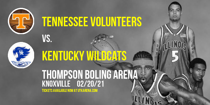 Tennessee Volunteers vs. Kentucky Wildcats at Thompson Boling Arena tickets Tennessee Volunteers vs. Kentucky Wildcats at Thompson Boling Arena