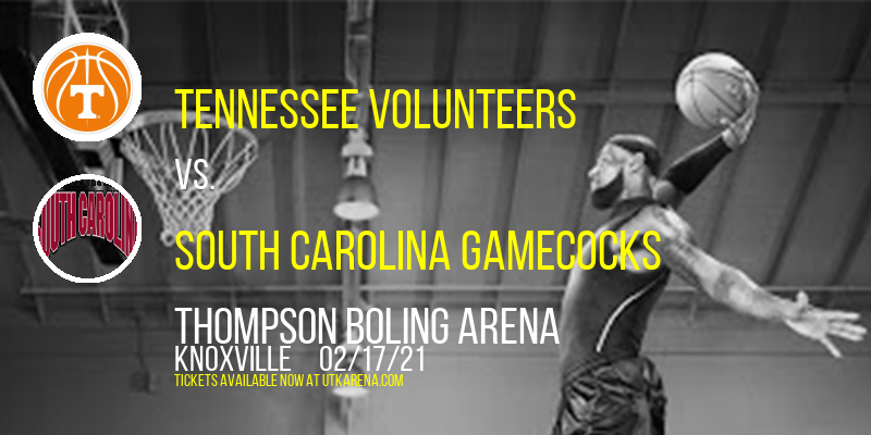 Tennessee Volunteers vs. South Carolina Gamecocks at Thompson Boling Arena tickets Tennessee Volunteers vs. South Carolina Gamecocks at Thompson Boling Arena