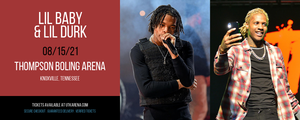 Lil Baby & Lil Durk at Thompson Boling Arena tickets Lil Baby & Lil Durk at Thompson Boling Arena