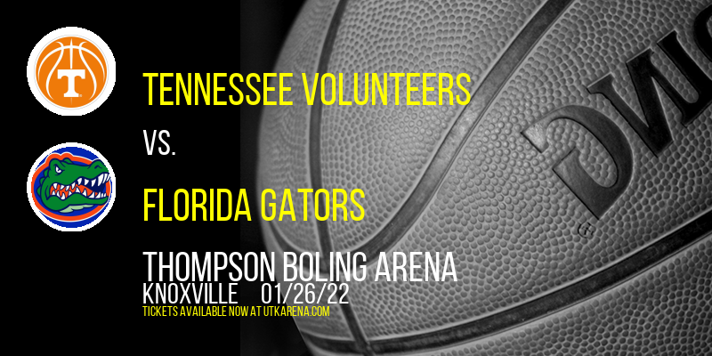 Tennessee Volunteers vs. Florida Gators at Thompson Boling Arena tickets Tennessee Volunteers vs. Florida Gators at Thompson Boling Arena