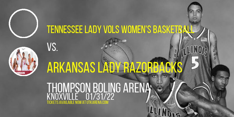 Tennessee Lady Vols Women's Basketball vs. Arkansas Lady Razorbacks at Thompson Boling Arena