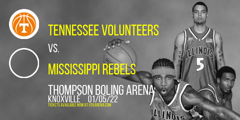 Tennessee Volunteers vs. Mississippi Rebels at Thompson Boling Arena