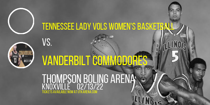 Tennessee Lady Vols Women's Basketball vs. Vanderbilt Commodores at Thompson Boling Arena