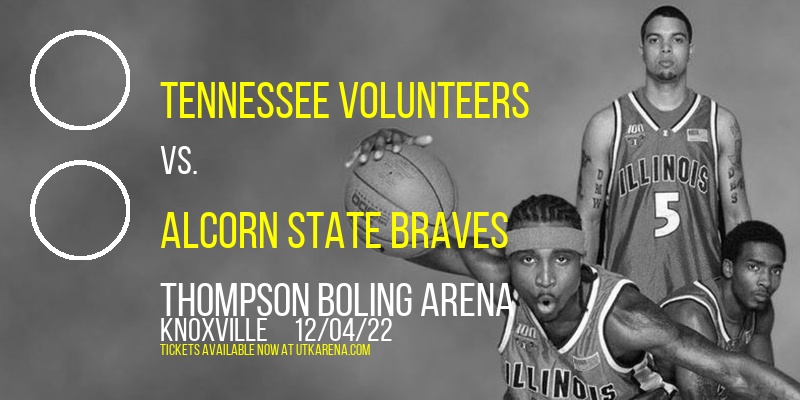 Tennessee Volunteers vs. Alcorn State Braves at Thompson Boling Arena