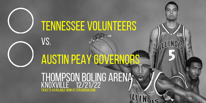 Tennessee Volunteers vs. Austin Peay Governors at Thompson Boling Arena tickets Tennessee Volunteers vs. Austin Peay Governors at Thompson Boling Arena
