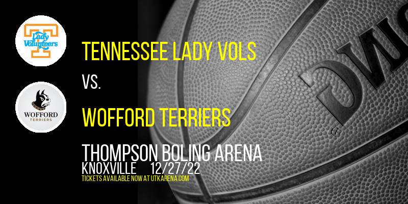 Tennessee Lady Vols vs. Wofford Terriers at Thompson Boling Arena