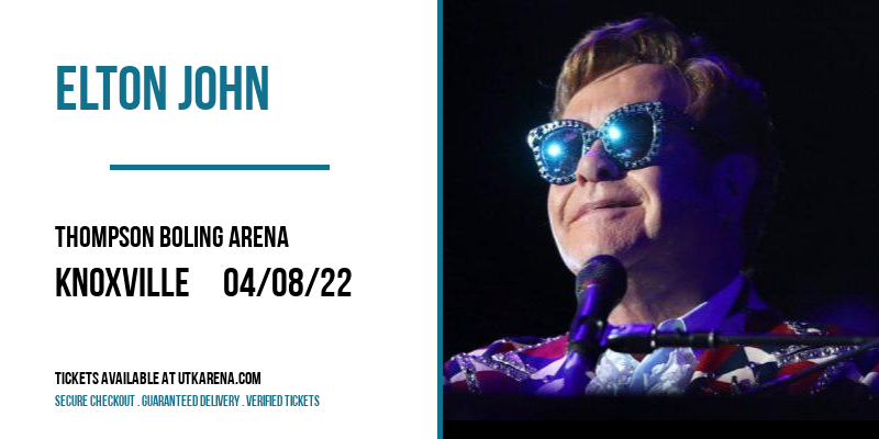 Elton John at Thompson Boling Arena tickets Elton John at Thompson Boling Arena