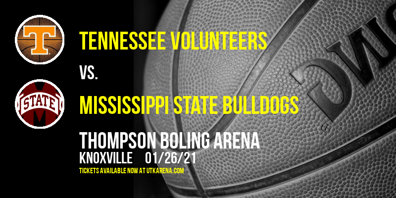 Tennessee Volunteers vs. Mississippi State Bulldogs at Thompson Boling Arena tickets Tennessee Volunteers vs. Mississippi State Bulldogs at Thompson Boling Arena