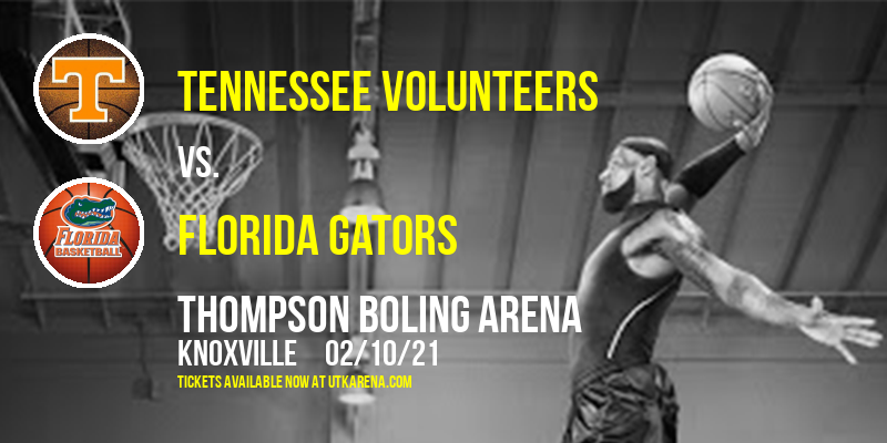 Tennessee Volunteers vs. Florida Gators at Thompson Boling Arena tickets Tennessee Volunteers vs. Florida Gators at Thompson Boling Arena