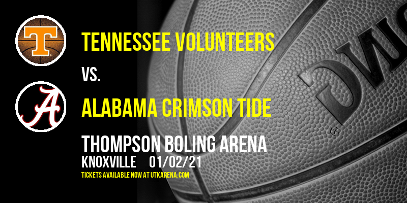 Tennessee Volunteers vs. Alabama Crimson Tide at Thompson Boling Arena tickets Tennessee Volunteers vs. Alabama Crimson Tide at Thompson Boling Arena