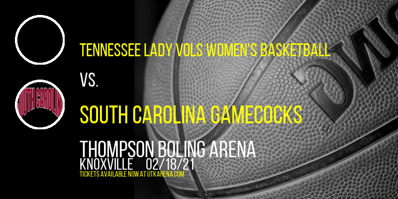 Tennessee Lady Vols Women's Basketball vs. South Carolina Gamecocks at Thompson Boling Arena