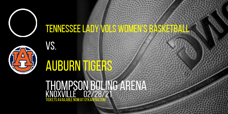 Tennessee Lady Vols Women's Basketball vs. Auburn Tigers at Thompson Boling Arena