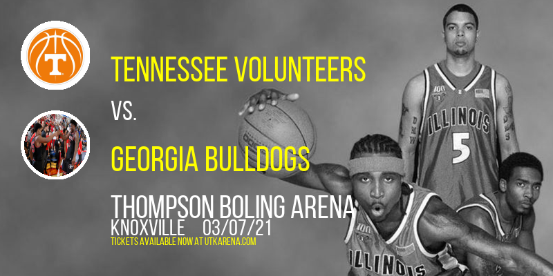 Tennessee Volunteers vs. Georgia Bulldogs at Thompson Boling Arena tickets Tennessee Volunteers vs. Georgia Bulldogs at Thompson Boling Arena