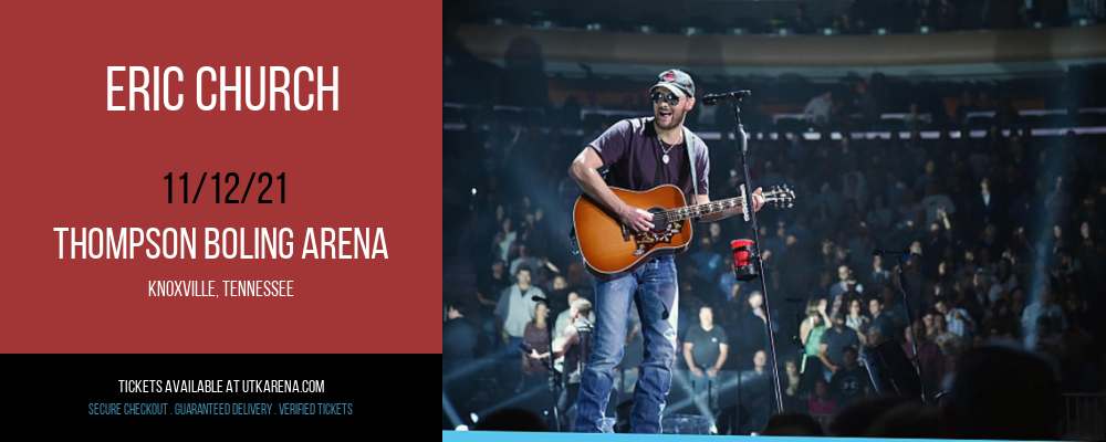 Eric Church at Thompson Boling Arena