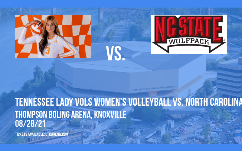 Tennessee Lady Vols Women's Volleyball vs. North Carolina State Wolfpack at Thompson Boling Arena