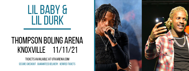 Lil Baby & Lil Durk [CANCELLED] at Thompson Boling Arena
