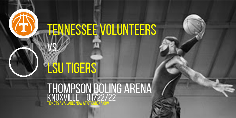 Tennessee Volunteers vs. LSU Tigers at Thompson Boling Arena