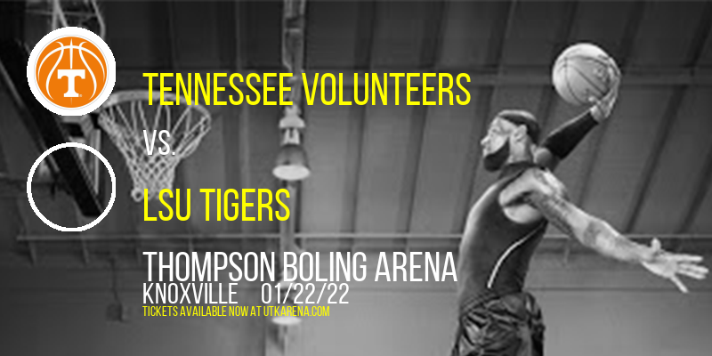 Tennessee Volunteers vs. LSU Tigers at Thompson Boling Arena tickets Tennessee Volunteers vs. LSU Tigers at Thompson Boling Arena