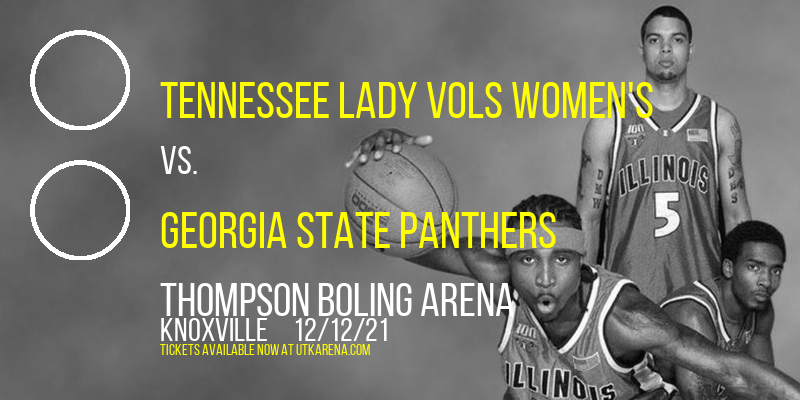 Tennessee Lady Vols Women's vs. Georgia State Panthers at Thompson Boling Arena