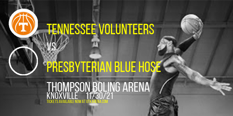 Tennessee Volunteers vs. Presbyterian Blue Hose at Thompson Boling Arena