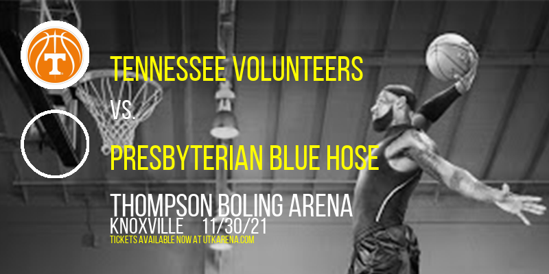 Tennessee Volunteers vs. Presbyterian Blue Hose at Thompson Boling Arena tickets Tennessee Volunteers vs. Presbyterian Blue Hose at Thompson Boling Arena