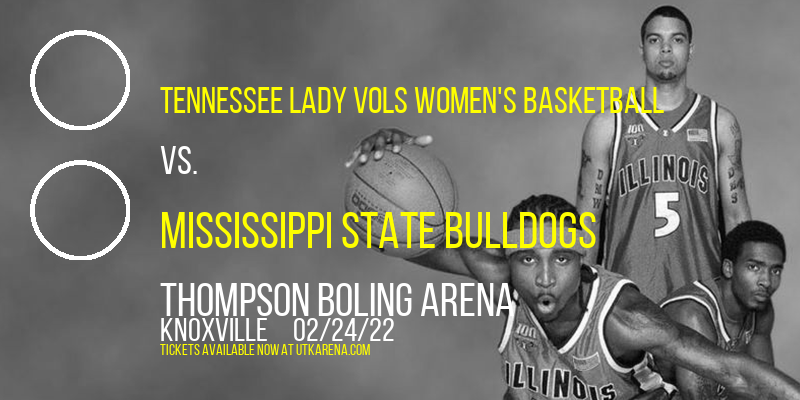 Tennessee Lady Vols Women's Basketball vs. Mississippi State Bulldogs at Thompson Boling Arena