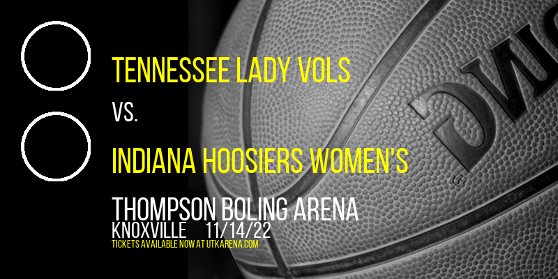 Tennessee Lady Vols vs. Indiana Hoosiers Women's at Thompson Boling Arena