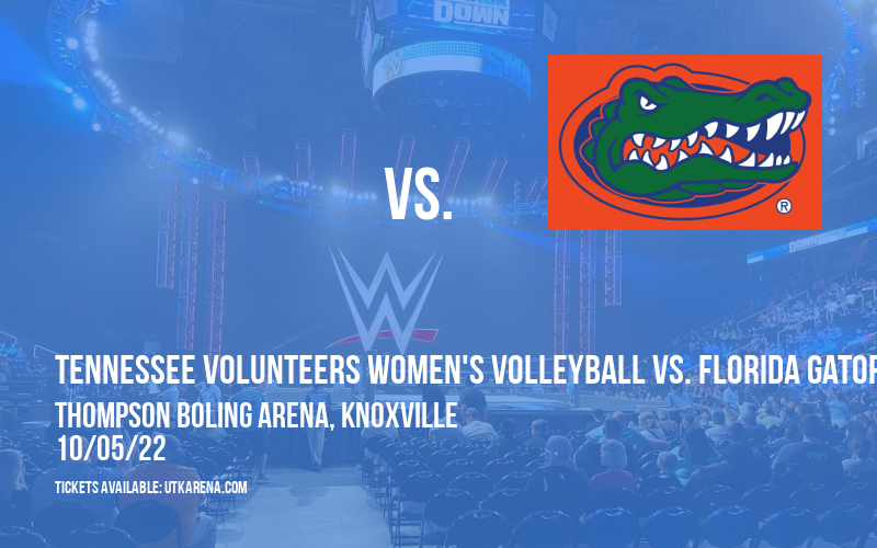 Tennessee Volunteers Women's Volleyball vs. Florida Gators at Thompson Boling Arena