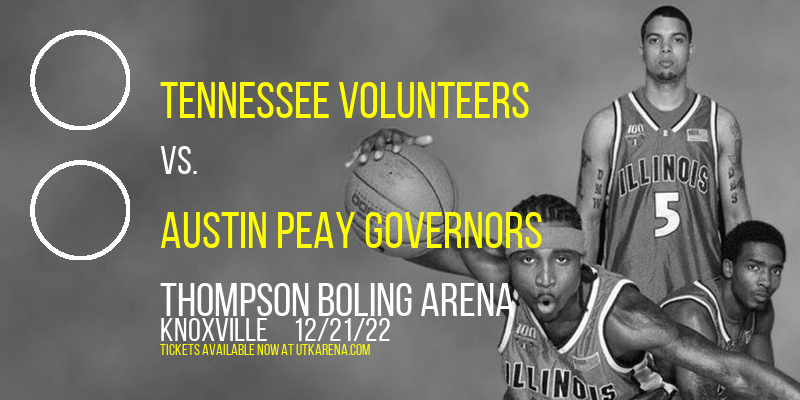Tennessee Volunteers vs. Austin Peay Governors at Thompson Boling Arena