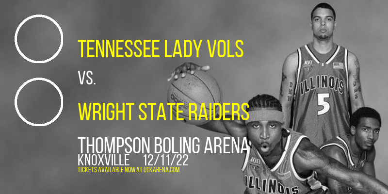 Tennessee Lady Vols vs. Wright State Raiders at Thompson Boling Arena