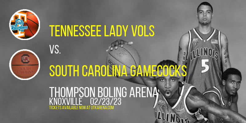 Tennessee Lady Vols vs. South Carolina Gamecocks at Thompson Boling Arena tickets Tennessee Lady Vols vs. South Carolina Gamecocks at Thompson Boling Arena