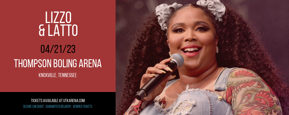 Lizzo & Latto at Thompson Boling Arena tickets Lizzo & Latto at Thompson Boling Arena