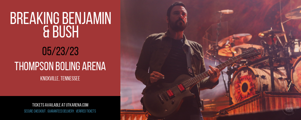 Breaking Benjamin & Bush at Thompson Boling Arena tickets Breaking Benjamin & Bush at Thompson Boling Arena