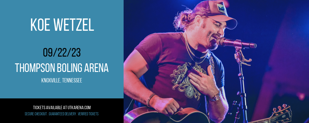 Koe Wetzel at Thompson Boling Arena tickets Koe Wetzel at Thompson Boling Arena