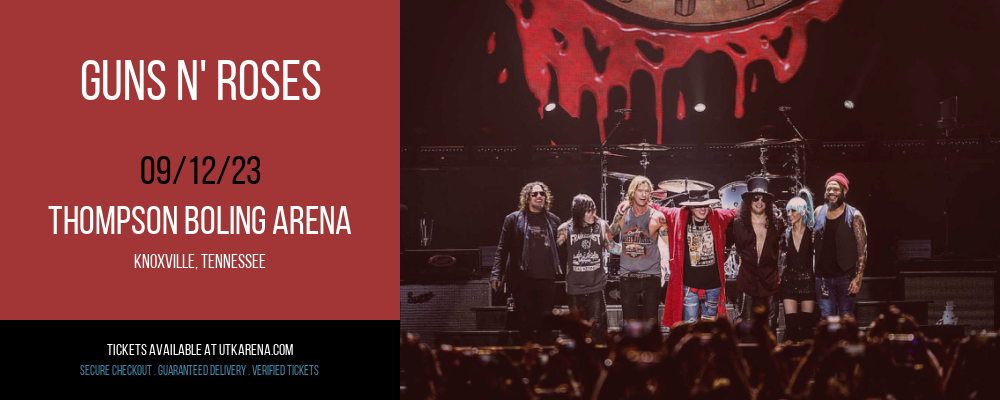 Guns N' Roses at Thompson Boling Arena tickets Guns N' Roses at Thompson Boling Arena