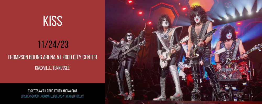 Kiss at Thompson Boling Arena at Food City Center