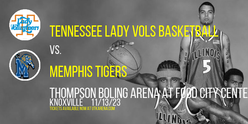 Tennessee Lady Vols Basketball vs. Memphis Tigers at Thompson Boling Arena at Food City Center