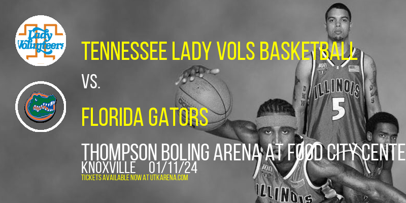 Tennessee Lady Vols Basketball vs. Florida Gators at Thompson Boling Arena at Food City Center