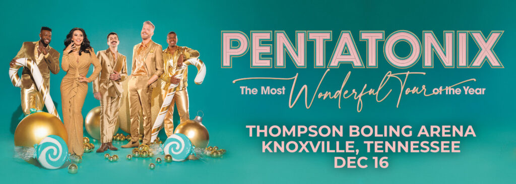 Pentatonix at Thompson Boling Arena at Food City Center