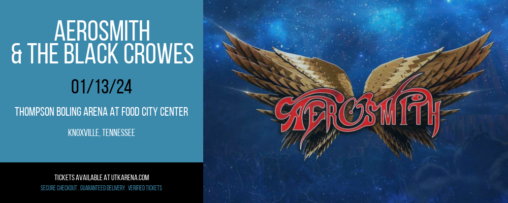Aerosmith & The Black Crowes [POSTPONED] at Thompson Boling Arena at Food City Center